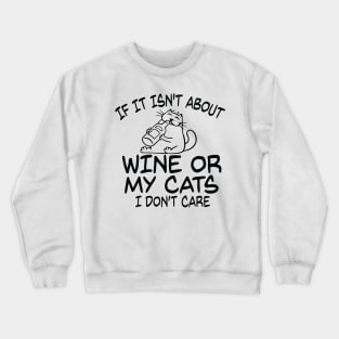 Wine And Cat Lover Design Shirt Crewneck Sweatshirt